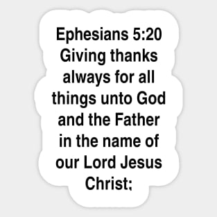 Ephesians 5:20  King James Version (KJV) Bible Verse Typography Gift Sticker